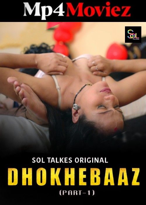 Dhokhebaaz (2024) S01 Part 1 Hindi Soltalkies Web Series download full movie