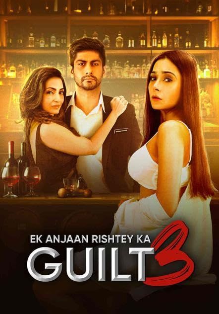 Ek Anjaan Rishtey Ka Guilt 3 (2024) Hindi Movie download full movie