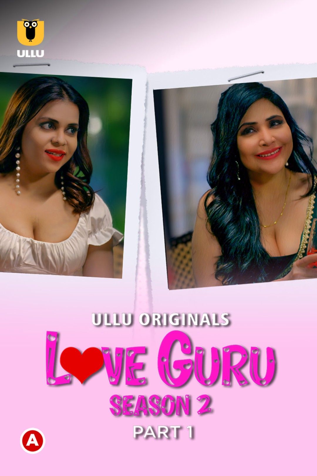 Love Guru (2024) S02 Part 1 Hindi ULLU Originals WEB Series download full movie