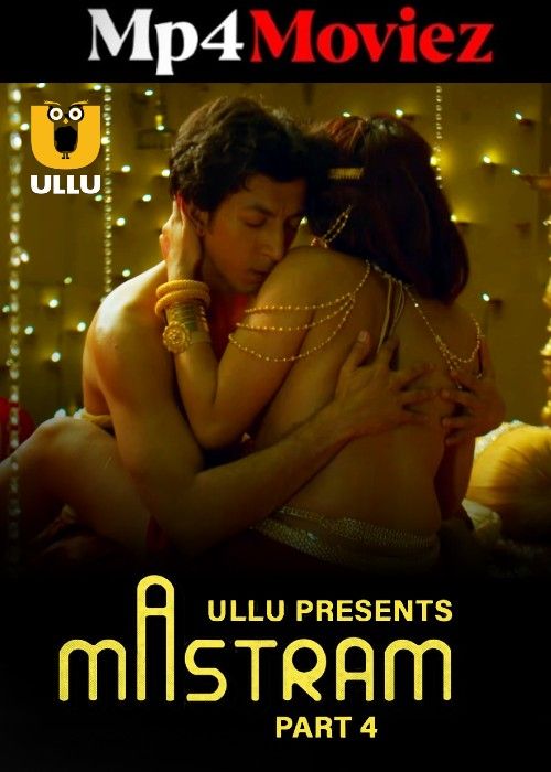 Mastram Part 4 (2023) Hindi ULLU Web Series download full movie