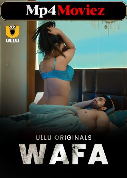 Wafa (2024) Season 1 Hindi ULLU Web Series download full movie